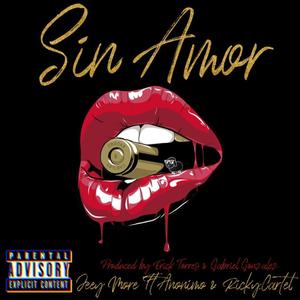 Sin Amor (feat. La Oveja Negra) [Explicit]