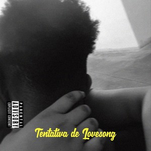 Tentativa de Lovesong (Explicit)