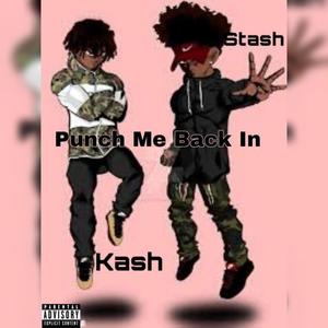 Punch Me Back In (Explicit)