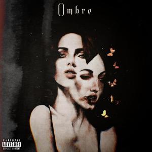 O M B R E (Explicit)