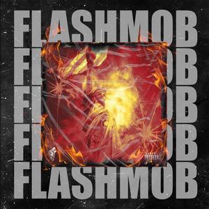 FlashMob (Explicit)