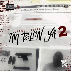 #I'mTellinya2 (Explicit)