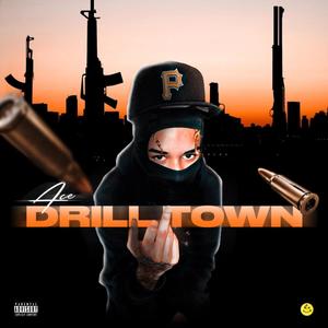 DRILL TOWN (Explicit)