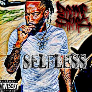 Selfless (Explicit)