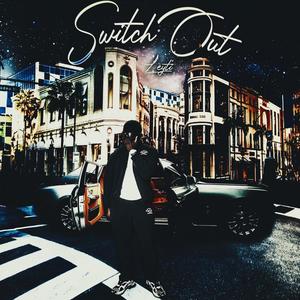 Switch Out (Explicit)