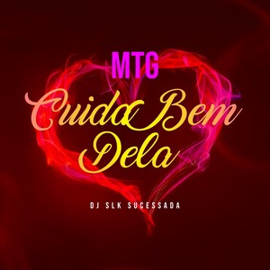 MTG - CUIDA BEM DELA