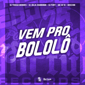 Vem pro Bololo (Explicit)