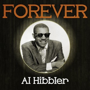 Forever Al Hibbler