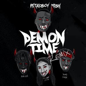 Demon Time(feat. Stunna Dior, K Blazer & Young Cordy) (Radio Edit)