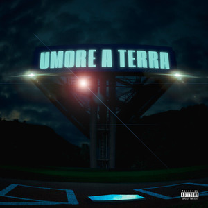 UMORE A TERRA (Explicit)