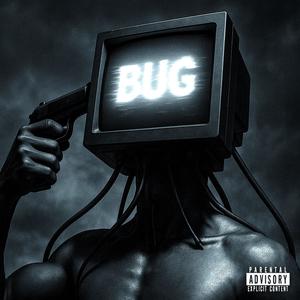 Bug (feat. Mvpmp) (Explicit)