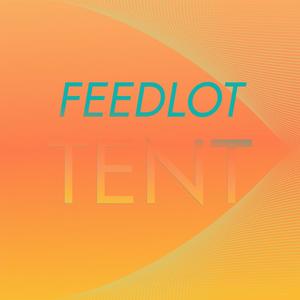 Feedlot Tent