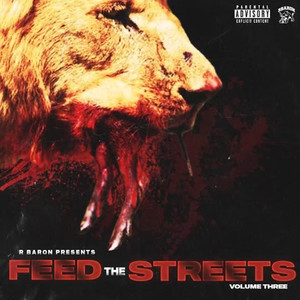 Feed The Streets - Volume Three (Explicit)