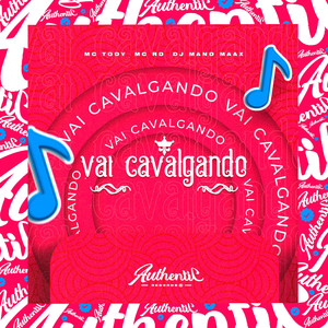Vai Cavalgando (Explicit)