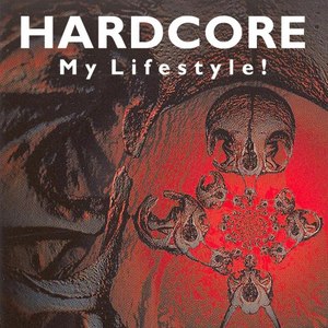 Hardcore My Lifestyle!