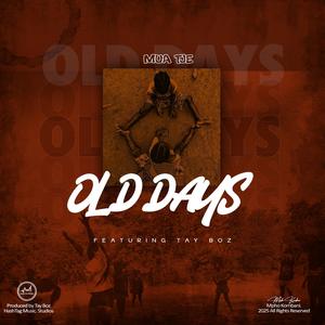 Old Days (feat. Tay Boz)