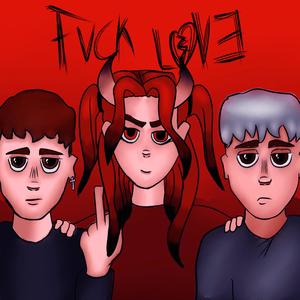 Fvck Love (feat. Alexi$) [Explicit]