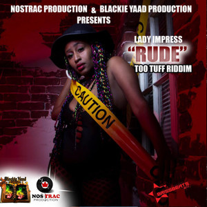 Rude(Too Tuff Riddim)