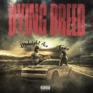 Dying Breed (Explicit)