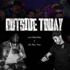 Outside Today (Explicit)