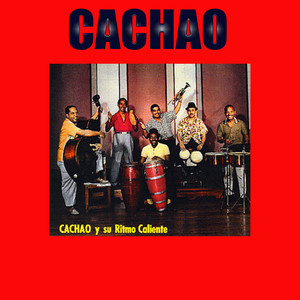 Cachao Y Su Ritmo Caliente