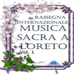 Musica sacra a Loreto, Vol. 1 (Live Recording)