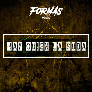 Hay quien la suda (Instrumental)