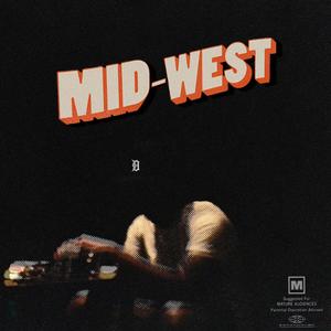 MID-WEST (Explicit)