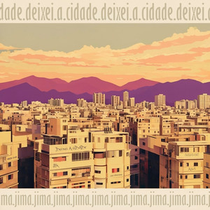 Deixei a Cidade