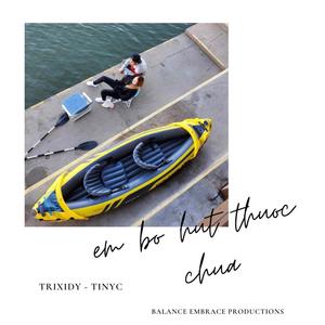 Em Bỏ Hút Thuốc Chưa(feat. TinyC)