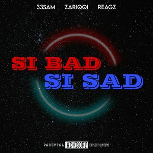 SI BAD SI SAD (Original)