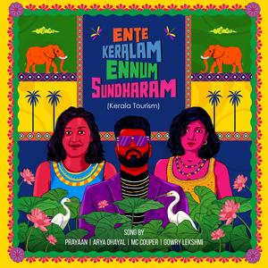 Ente Keralam Ennum Sundharam (Kerala Tourism) (feat. Arya Dhayal & Ajiit Sathyan)