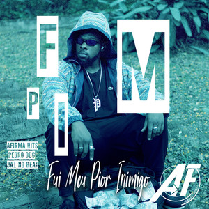 FMPI (Fui Meu Pior Inimigo) [Explicit]