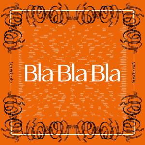 BlaBlaBla (Explicit)