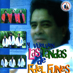 Y Vuelven las Tandas de Fidel Funes. Música de Guatemala para los Latinos