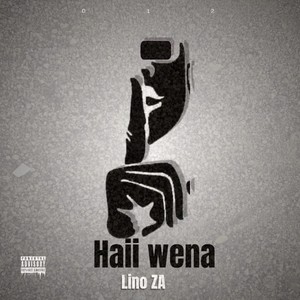 Haii Wena (Explicit)