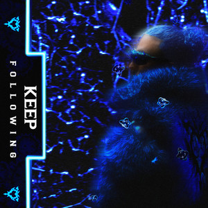 KEEP FOLLOWING (Explicit)