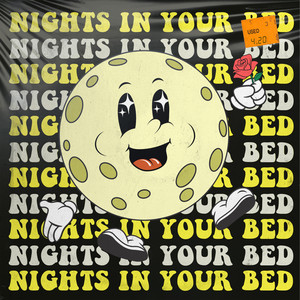 Nights In Your Bed