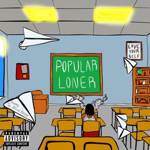 Popular Loner (Explicit)