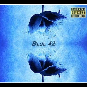 Blue 42 (Explicit)