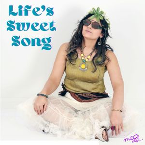 Life's Sweet Song