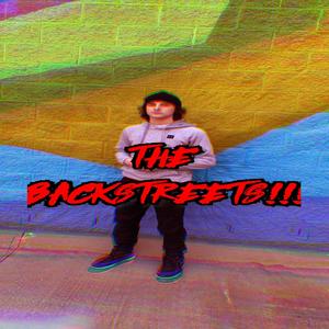 THE Backstreets(feat. KyleTooCold) (Explicit)