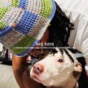 Dog Days (The Raw Demos) [Explicit]