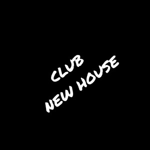 NEW HOUSE