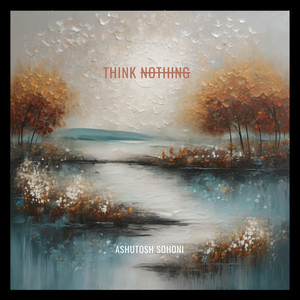 Think Nothing