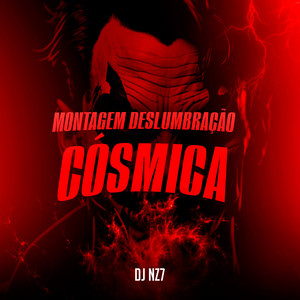 Montagem Deslumbração Cósmica (Explicit)