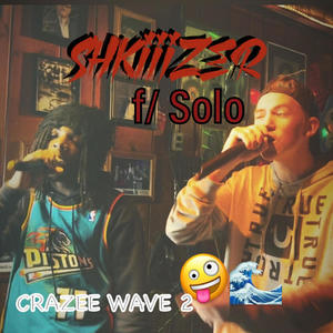 Crazeer Wave (feat. Solo The Prodigy) (Explicit)