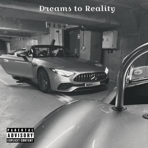 Dreams to Reality (feat. Romii) (Explicit)