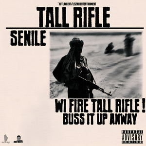 Tall Rifle (Explicit)