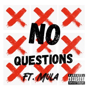 No Questions (Explicit)